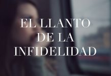 Podcast – EL LLANTO DE LA INFIDELIDAD